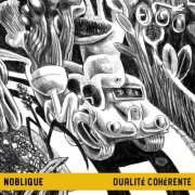 Noblique - Dualité Cohérente (2023) [Hi-Res]