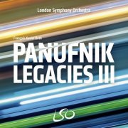 London Symphony Orchestra & François-Xavier Roth - The Panufnik Legacies III (2020) [Hi-Res]