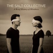 The Salt Collective - A Brief History of Blindness (2025) [Hi-Res]