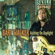 Bart Walker - Waiting On Daylight (2013)