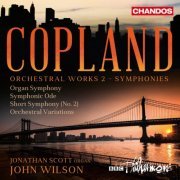 BBC Philharmonic Orchestra & John Wilson - Copland: Orchestral Works, Vol. 2 (Symphonies) (2016) [Hi-Res]