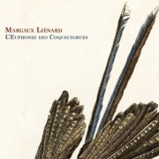 Margaux Lienard - L'Euphonie des Coquecigrues (2024)