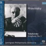 Evgeny Mravinsky - Tchaikovsky: Symphony No. 5 (1978) [2014 SACD]