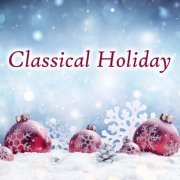 VA - Classical Holiday (2020)