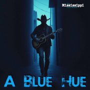 The Mississippi Black Snakes - A Blue Hue (2025)