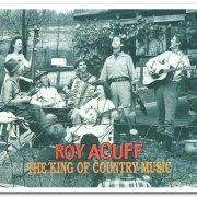 Roy Acuff - The King Of Country Music [2CD Set] (1993)