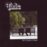 Talc – Sit Down Think (2006)