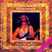 George Harrison - Sue Me Sue You Blues (2003)