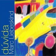 Marc Liebeskind - Dúvida (1993)