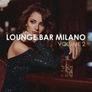 VA - Lounge Bar Milano, Vol. 2 (2022)