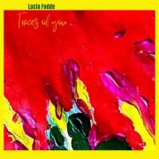 Lucia Fodde - Traces Of You (2022)
