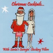 VA - Christmas Cocktails With Santa's Swingin' Stocking Fillers (2021)