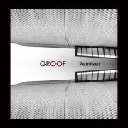 Groof - Remixes (2023)