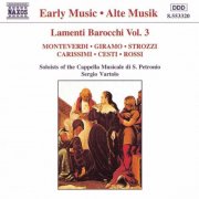 San Petronio Cappella Musicale Soloists, Sergio Vartolo - Lamenti Barocchi, Vol. 3 (1996)