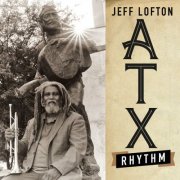 Jeff Lofton - ATX Rhythm (2026)