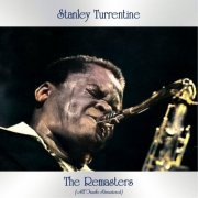 Stanley Turrentine - The Remasters (All Tracks Remastered) (2021)