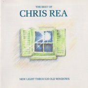 Chris Rea - New Light Through Old Windows: The Best Of Chris Rea (1988)