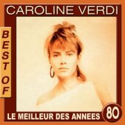 Caroline Verdi - Best of Caroline Verdi (Le meilleur des années 80) (2013)