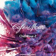 VA - Cafe Del Mar ChillWave 2 (2016)