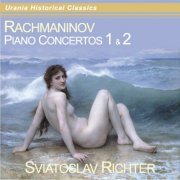 Sviatoslav Richter - Rachmaninoff: Piano Concertos Nos. 1 & 2 (2010)