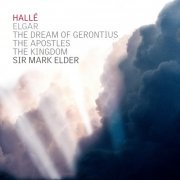 Hallé & Sir Mark Elder - Elgar Oratorios [6CD] (2023) [Hi-Res]