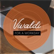 VA - Vivaldi for a Workday (2022) FLAC