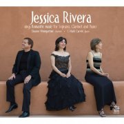 Jessica Rivera - Sings Romantic Music for Soprano, Clarinet & Piano (2000)
