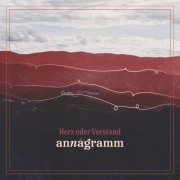 ANNAGRAMM - Herz oder Verstand (2021)