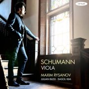 Maxim Rysanov, Julian Bliss & Dasol Kim - Schumann Viola (2024) [Hi-Res]