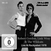 Robert Gordon, Link Wray, The Wild Cats - Live at Rockpalast 1978 (Live) (2024)