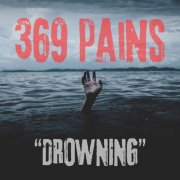 369 Pains - Drowning (2026)