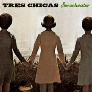 Tres Chicas - Sweetwater (2004)