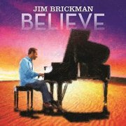 Jim Brickman - Believe (Deluxe) (2017/2020)