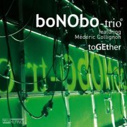 boNObo-trio feat. Médéric Collignon - Together (2011) [Hi-Res]