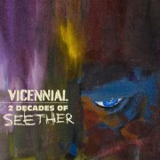 Seether - Vicennial: 2 Decades Of Seether (2021) [.flac 24bit/48kHz]