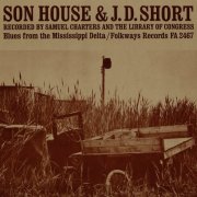 J.D. Short - J.D. Short and Son House: Blues from the Mississippi Delta (1963)