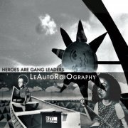 Heroes Are Gang Leaders - Leautoroiography (2022) [Hi-Res]