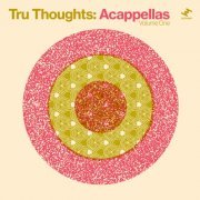 Various Artists - Tru Thoughts: Acappellas, Vol. 1 (2020)