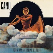 Cano - Tous Dans L'Meme Bateau (1976) [1995]