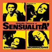 Ennio Morricone - Quando l'amore è sensualità (Original Motion Picture Soundtrack / Remastered 2022) (1972) [Hi-Res]