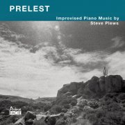 Steve Plews - Prelest: Improvised Piano Music (2025) Hi-Res