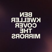 Ben Kweller - Cover the Mirrors (2025) Hi-Res