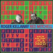 Roger Kellaway & Red Mitchell - Fifty-Fifty (1993)