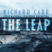 Richard Carr, Czech National Symphony Orchestra, Vladimir Martinka - Richard Carr: The Leap (2025) [Hi-Res]