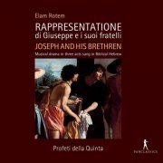 Profeti della Quinta - Rappresentatione Di Giuseppe E I Suoi Fratelli (2014/2020)