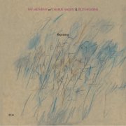 Pat Metheny, Charlie Haden & Billy Higgins - Rejoicing (Remastered) (2020) [Hi-Res]