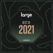 VA - Large Music Best Of 2021 (2021)