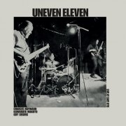 Uneven Eleven - Live at Cafe OTO (2015)