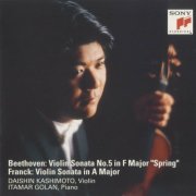 Daishin Kashimoto - Beethoven: Violin Sonata No. 5 "Spring" - Franck: Violin Sonata (2024)