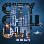 VA - Citychill-Out, Ed. Tel Aviv (2025)